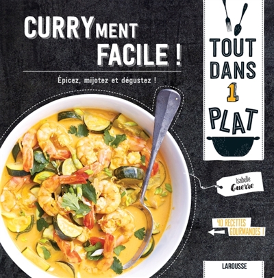 Curryment facile ! | Guerre, Isabelle