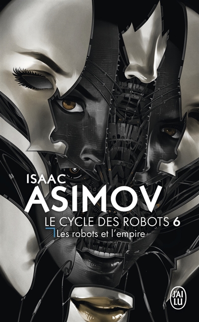 Le cycle des robots T.06 - les robots et l'empire | Asimov, Isaac