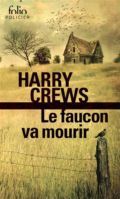 faucon va mourir (Le) | Crews, Harry