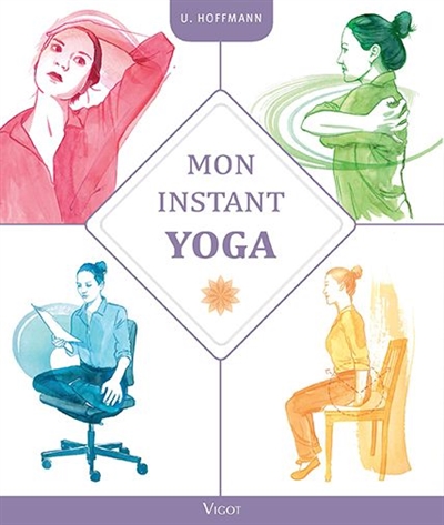 Mon instant yoga | Hoffmann, Ulrich