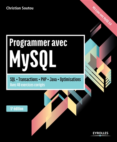 Programmer avec MySQL | Soutou, Christian