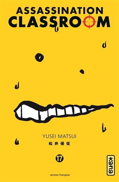 Assassination classroom T.17 | Matsui, Yusei