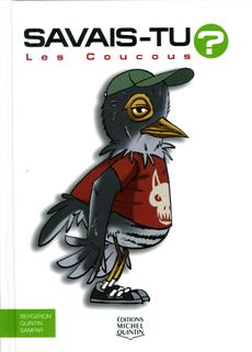 Savais-tu ? T.59 - Les coucous  | Bergeron, Alain M.