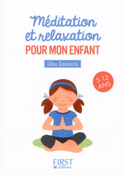 Méditation et relaxation pour mon enfant | Diederichs, Gilles