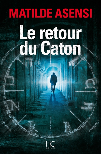 retour du Caton (Le) | Asensi, Matilde