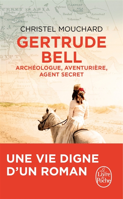 Gertrude Bell | Mouchard, Christel