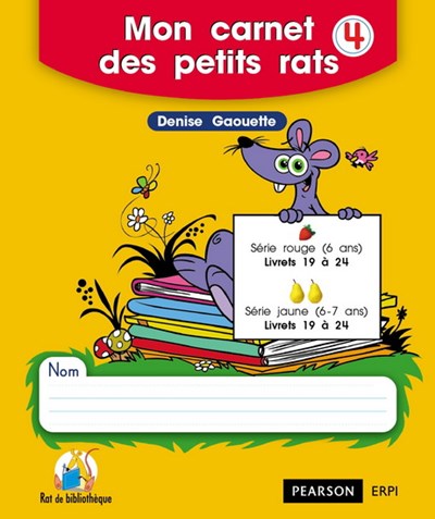 Mon carnet des petits rats 4 (livrets 19 à 24 - série rouge et jaune) | Gaouette, Denise