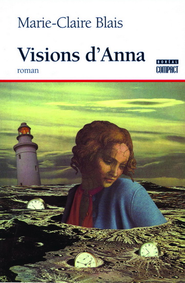 Visions d'Anna, ou, Le vertige | Blais, Marie-Claire