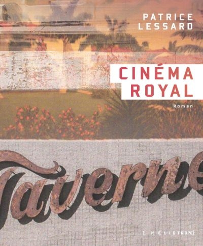 Cinéma Royal  | Lessard, Patrice