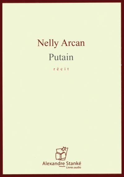 AUDIO - Putain  | Arcan, Nelly