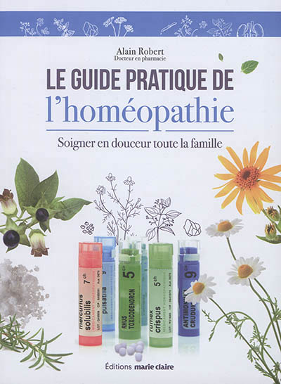 guide pratique de l'homéopathie (Le) | Robert, Alain