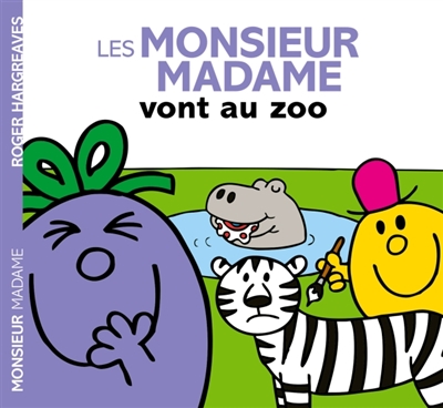 Monsieur Madame - Les Monsieur Madame vont au zoo | Hargreaves, Adam