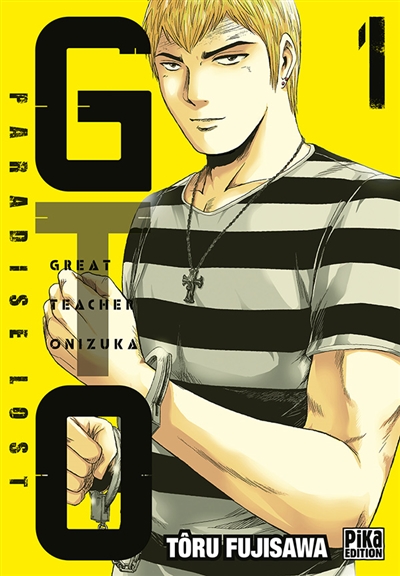 GTO (Great teacher Onizuka) : Paradise Lost T.01 | Fujisawa, Tooru