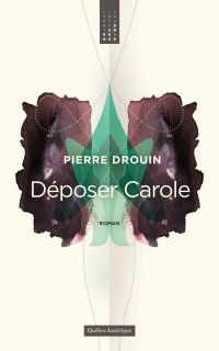 Déposer Carole  | Drouin, Pierre