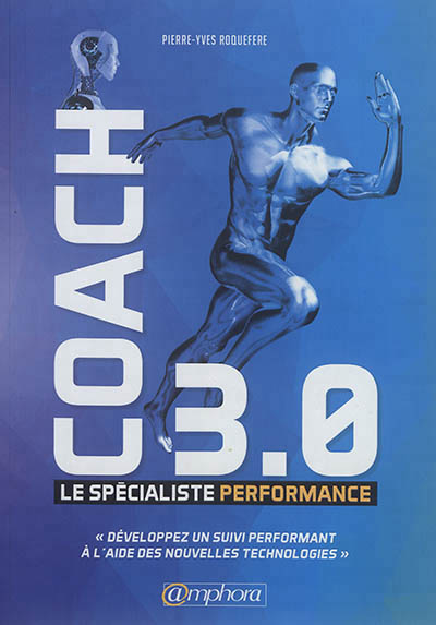 Coach 3.0 - Le Spécialiste Performance | Roquefere, Pierre-Yves