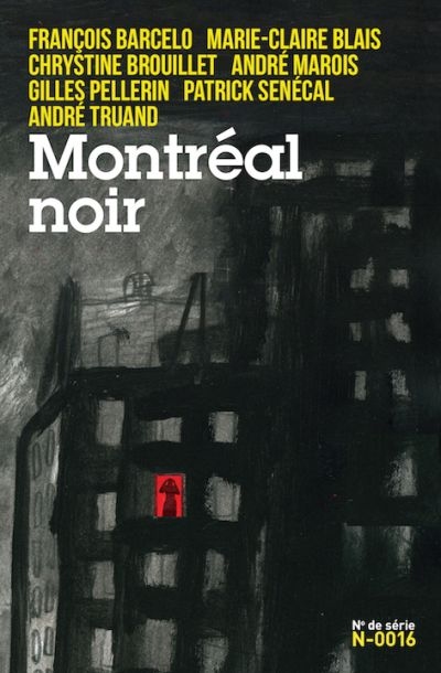 Montréal noir  | Barcelo, François