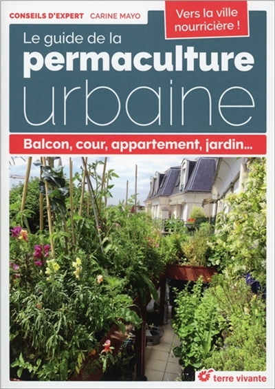 guide de la permaculture urbaine (Le) | Mayo, Carine