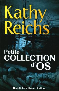 Petite collection d'os  | Reichs, Kathy