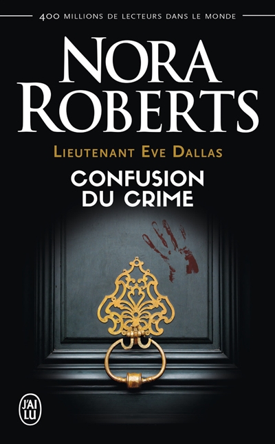 Lieutenant Eve Dallas T.42 - Confusion du Crime | Roberts, Nora