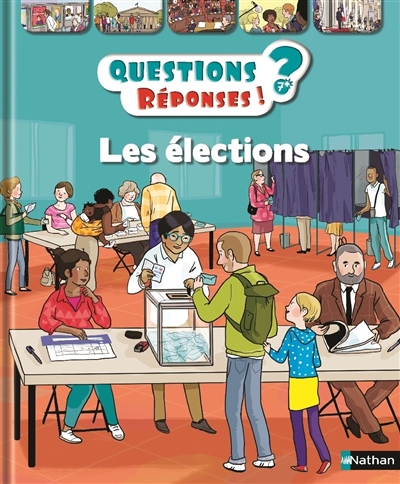 Questions ? Réponses ! T.46 - Les élections | Baussier, Sylvie