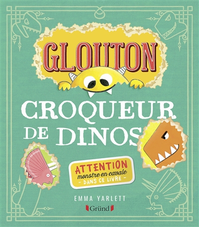 Glouton - Croqueur de dinos | Yarlett, Emma