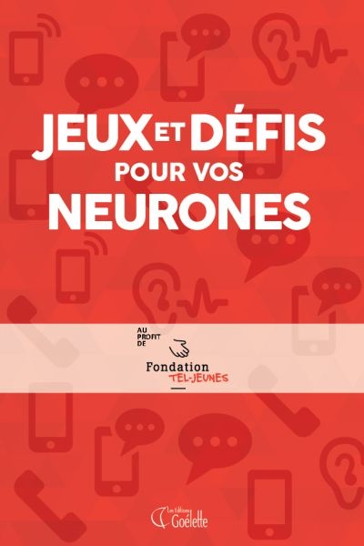 Jeux et défis pour vos neurones au profit de Fondation Tel-Jeunes  | 