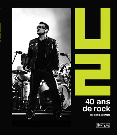 U2, 40 ans de rock | Assante, Ernesto