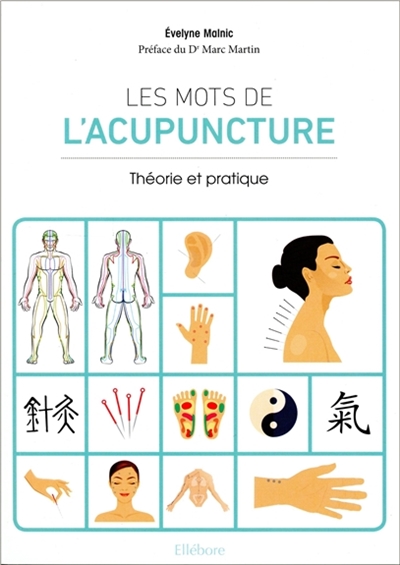 mots de l'acupuncture (Les) | Malnic, Evelyne