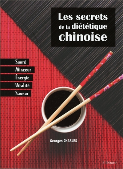 secrets de la diététique chinoise (Les) | Charles, Georges