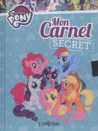 Mon carnet secret My little pony | 