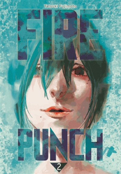 Fire punch T.02 | Fujimoto, Tatsuki