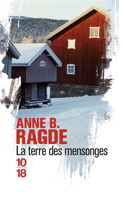 terre des mensonges (La) | Ragde, Anne Birkefeldt