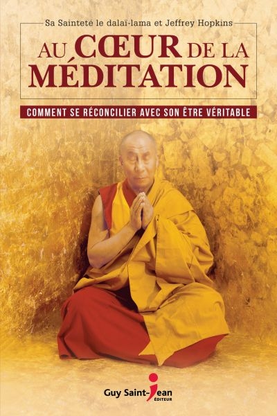 Au coeur de la méditation  | Tenzin Gyatso, dalai-lama XIV