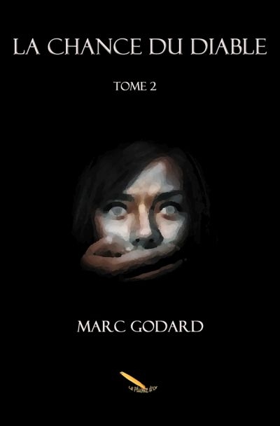 Chance du Diable (La) T.02 | Godard, Marc