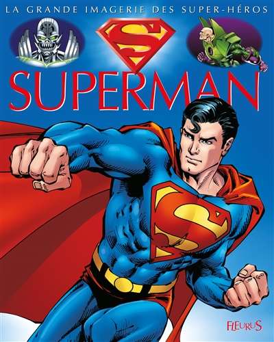 La grande imagerie des super-héros - Superman | 