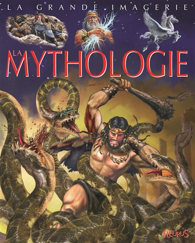 La grande imagerie - La mythologie | Beaumont, Jack