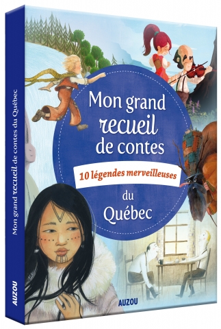 Mon grand recueil de contes du Québec | collectif