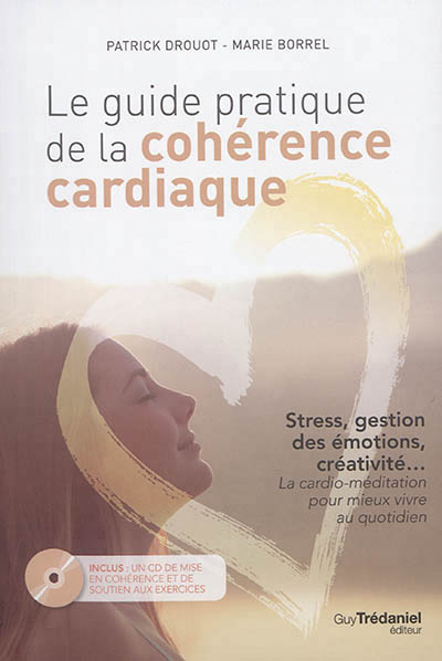 Guide pratique de la cohérence cardiaque (Le) | Drouot, Patrick