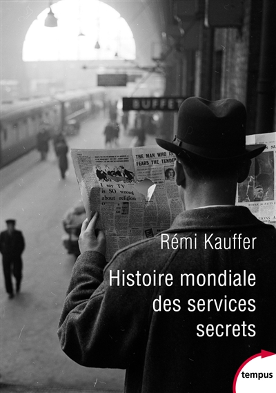 Histoire mondiale des services secrets | Kauffer, Rémi