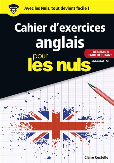 Cahier d'exercices anglais pour les nuls | Costello, Claire
