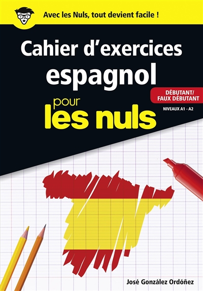 Cahier d'exercices espagnol pour les nuls | Gonzalez Ordonez, José