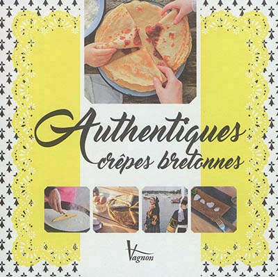 Authentiques crêpes bretonnes | Larhant-Le Berre, Véronique