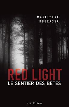 Red Light T.03 - sentier des bêtes (Le) | Bourassa, Marie-Ève