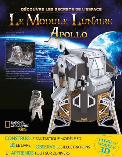 National geographic kids : Découvre les secrets de l'espace - Le module lunaire Apollo  | Science et technologie