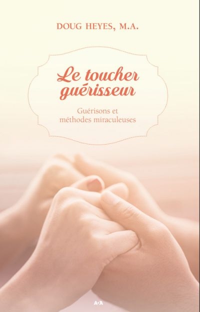 toucher guérisseur (Le) | Heyes, Doug