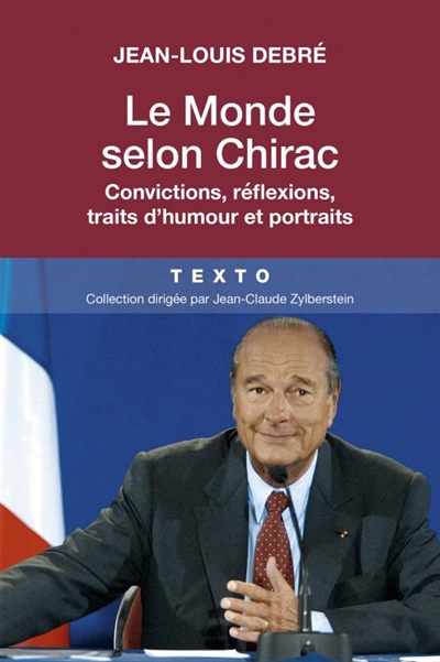 monde selon Chirac (Le) | Debré, Jean-Louis