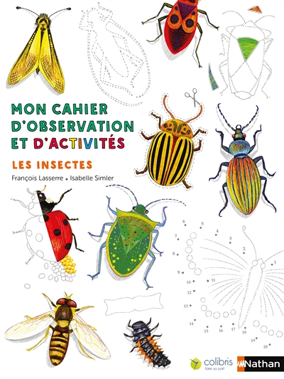 Cahier d'Obersavtion (Mon) - Insectes (Les) | Lasserre, François