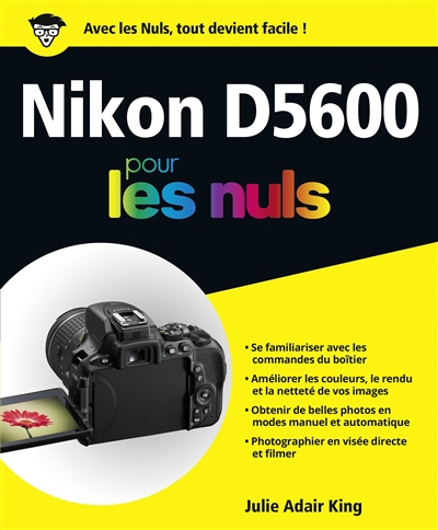 Nikon D5600 pour les nuls | King, Julie Adair