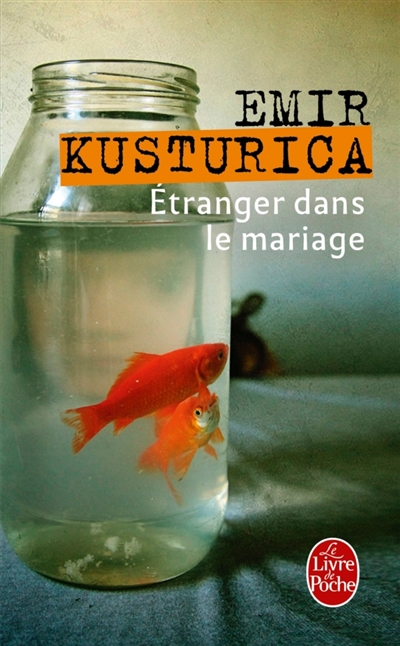 Etranger dans le mariage | Kusturica, Emir