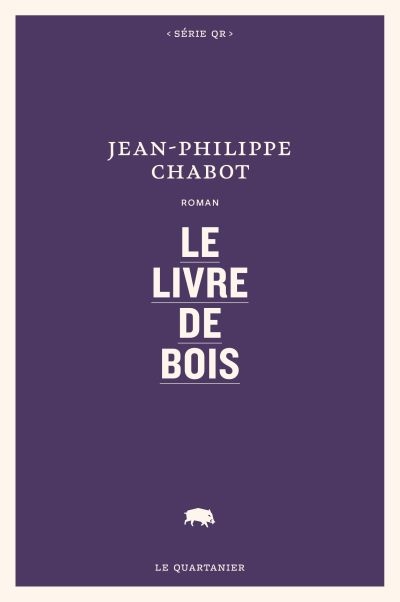livre de bois (Le) | Chabot, Jean Philippe